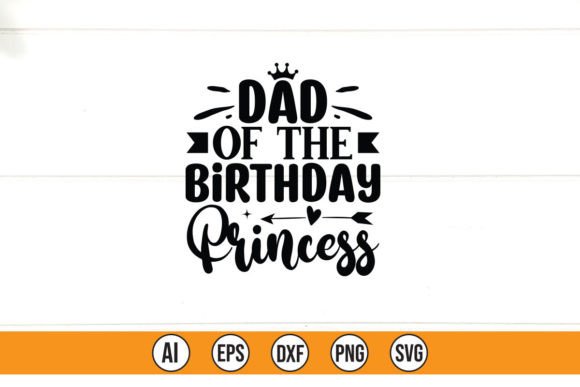 Dad of the Birthday Princess