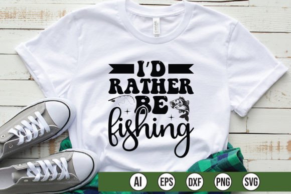 I d Rather Be Fishing