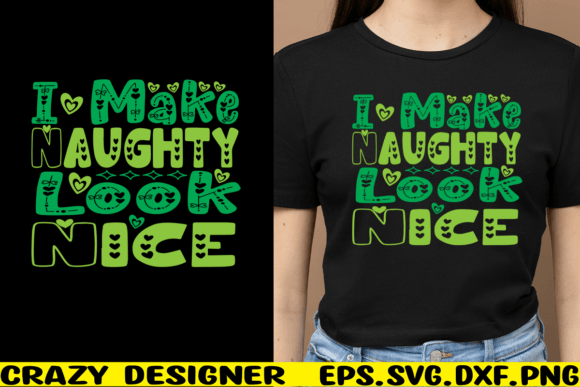 I Make Naughty Look Nice