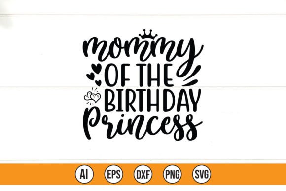 Mommy of the Birthday Princess