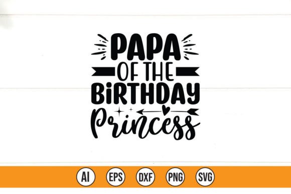 Papa of the Birthday Princess