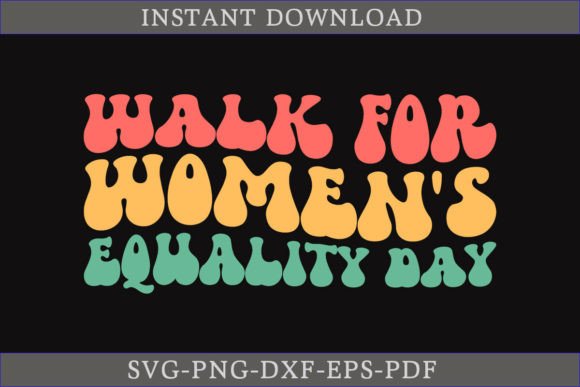 Review: Walk for Women s Equality Day Retro SVG