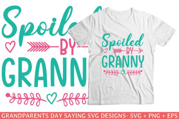 Spoiled by Granny Saying SVG: A Designer's Review